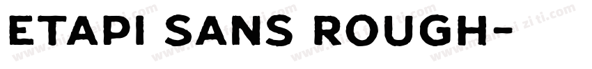 Etapi Sans Rough字体转换